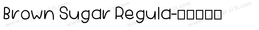 Brown Sugar Regula字体转换